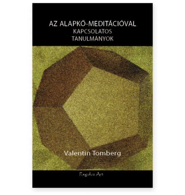 Valentin Tomberg: Alapkő meditációval kapcsolatos tanulámányok